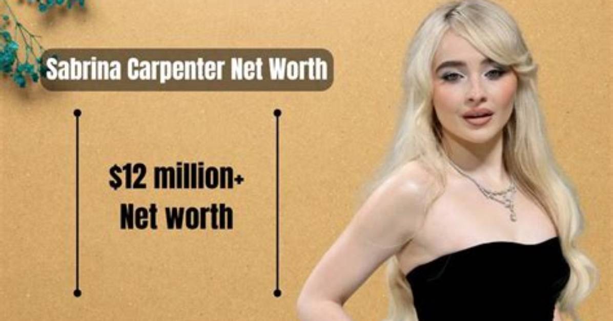 Uncovering the Opulent Net Worth of Sabrina Carpenter: a Comprehensive Analysis